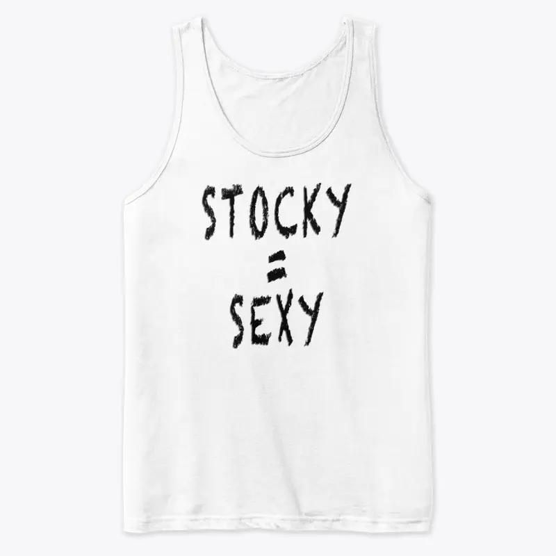 Stocky = Sexy